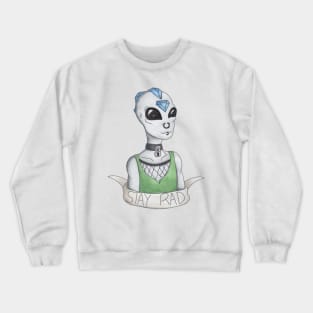 Stay Rad - Punk Alien Crewneck Sweatshirt